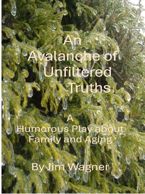 cover image of An Avalanche of Unfiltered Truths
